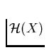 $\mathcal H(X)$