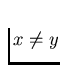 $x \ne y$