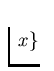 $\; x\}$