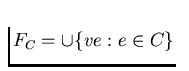 $F_{C}=\cup \{ve : e \in C\}$