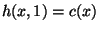 h(x,1) = c(x)$